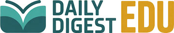 Daily Digest EDU